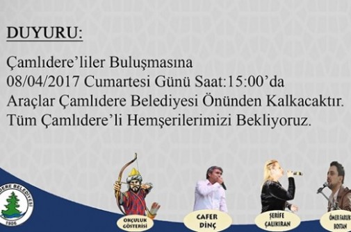 ÇAMLIDERE'LİLER BULUŞUYOR...