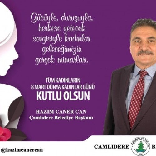 BAŞKANIMIZIN 8 MART DÜNYA KADINLAR GÜNÜ KUTLAMA MESAJI…